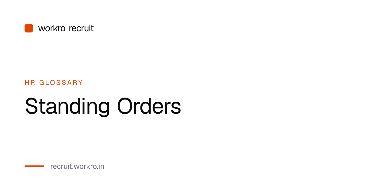 Standing Orders — HR Glossary Definition | workro