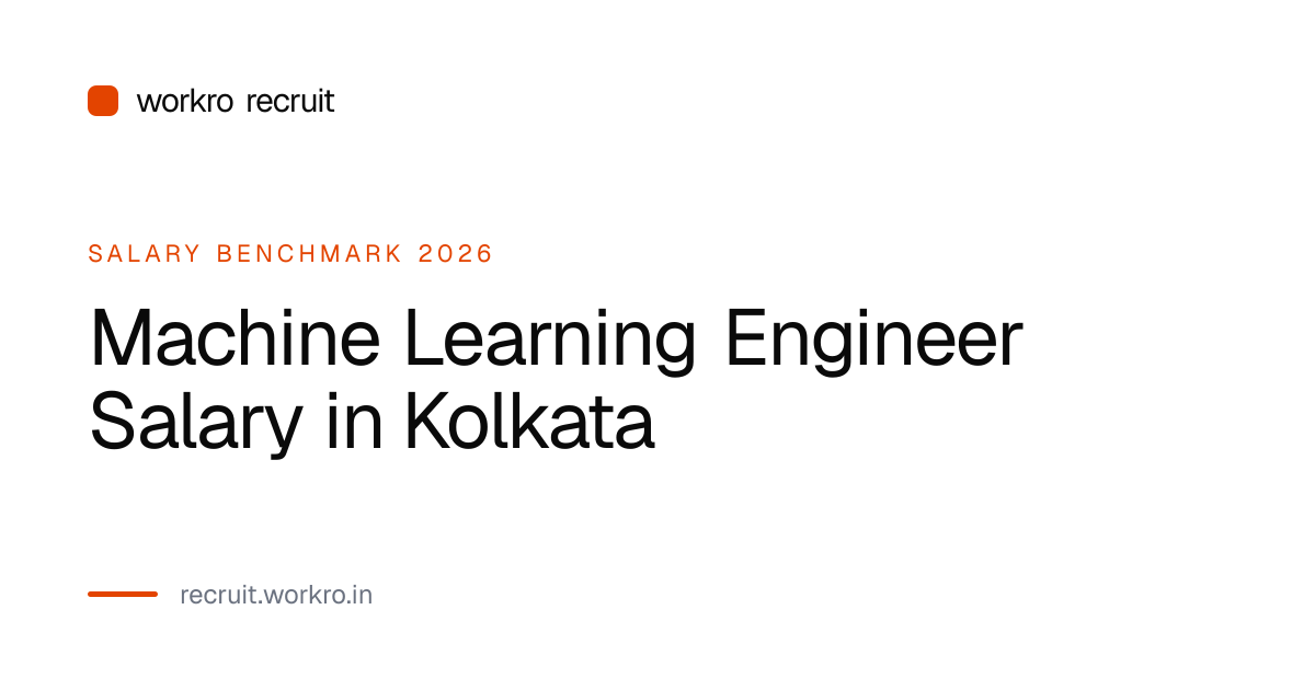 Machine Learning Engineer Salary in Kolkata India 2026 | workro